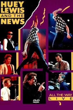 Huey Lewis and the News - All the Way Live (1987) Huey Lewis and the News - All the Way Live (1987)