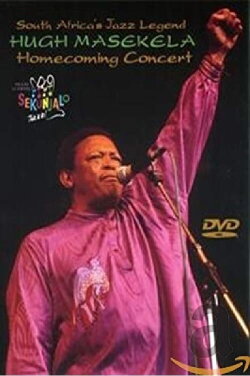 Hugh Masekela: Homecoming Concert (2000) Hugh Masekela: Homecoming Concert (2000)