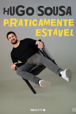 Hugo Sousa: Praticamente Estável (2023) Hugo Sousa: Praticamente Estável (2023)