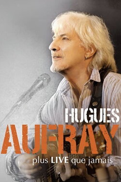 Hugues Aufray - Plus live que jamais (2005) Hugues Aufray - Plus live que jamais (2005)