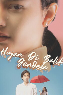 Hujan di Balik Jendela (2021) Hujan di Balik Jendela (2021)