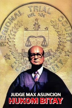 Hukom Bitay: Judge Max Asuncion (1996) Hukom Bitay: Judge Max Asuncion (1996)