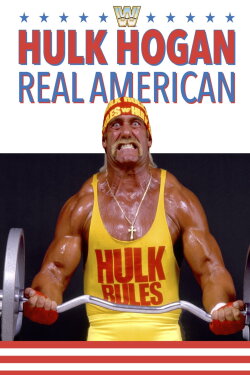 Hulk Hogan: Real American (1989) Hulk Hogan: Real American (1989)