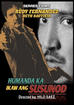 Humanda Ka... Ikaw ang Susunod (1987) Humanda Ka... Ikaw ang Susunod (1987)