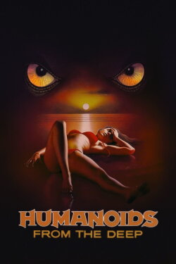 Humanoids from the Deep (1980) Humanoids from the Deep (1980)