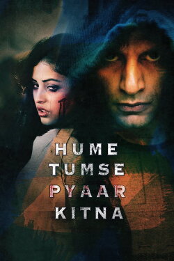 Hume Tumse Pyaar Kitna (2019) Hume Tumse Pyaar Kitna (2019)