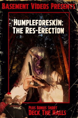 Humpleforeskin: The Res-Erection (2005) Humpleforeskin: The Res-Erection (2005)