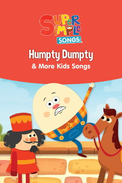 Humpty Dumpty & More Kids Songs: Super Simple Songs (2017) Humpty Dumpty & More Kids Songs: Super Simple Songs (2017)