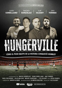 Hungerville: Cómo el peor equipo de la historia conquistó Wembley (2020) Hungerville: Cómo el peor equipo de la historia conquistó Wembley (2020)