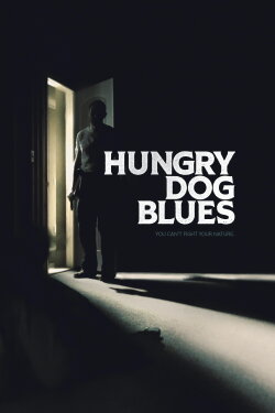 Hungry Dog Blues (2022) Hungry Dog Blues (2022)