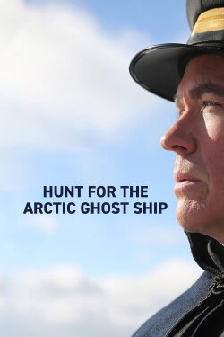 Hunt for the Arctic Ghost Ship (2015) Hunt for the Arctic Ghost Ship (2015)