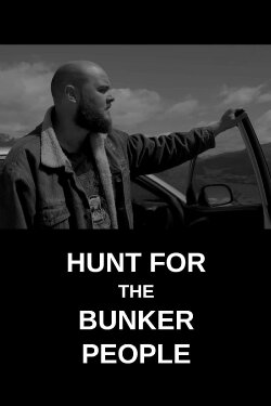 Hunt for the Bunker People (2019) Hunt for the Bunker People (2019)