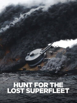 Hunt For the Lost Superfleet (2020) Hunt For the Lost Superfleet (2020)