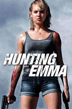 Hunting Emma (2017) Hunting Emma (2017)