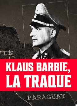 Hunting for Klaus Barbie (2017) Hunting for Klaus Barbie (2017)