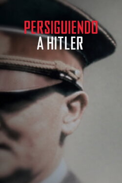 Hunting Hitler: The Final Chapter (2020) Hunting Hitler: The Final Chapter (2020)