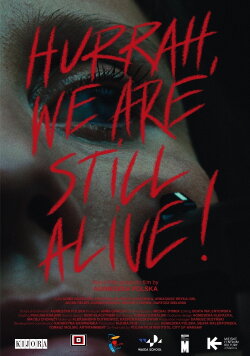 Hurrah, We Are Still Alive! (2020) Hurrah, We Are Still Alive! (2020)