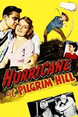 Hurricane at Pilgrim Hill (1950) Hurricane at Pilgrim Hill (1950)