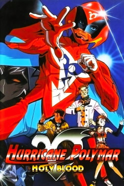 Hurricane Polymar: Holy Blood (1996) Hurricane Polymar: Holy Blood (1996)