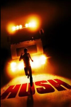 Hush (2008) Hush (2008)
