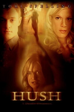 Hush (2005) Hush (2005)