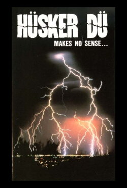 Hüsker Dü: Makes No Sense - Live in Camden (1985) Hüsker Dü: Makes No Sense - Live in Camden (1985)