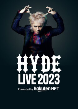 HYDE LIVE 2023 (Presented by Rakuten NFT) (2023) HYDE LIVE 2023 (Presented by Rakuten NFT) (2023)