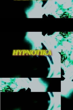 Hypnotika (2013) Hypnotika (2013)