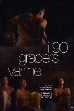 I 90 graders värme (2014) I 90 graders värme (2014)