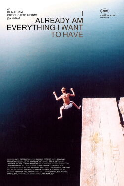 I Already am Everything I Want to Have (2010)