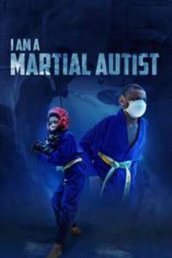 I Am A Martial Autist (2022) I Am A Martial Autist (2022)