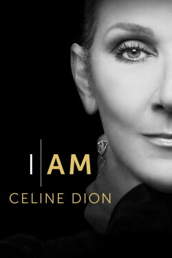 I Am: Celine Dion (2024) I Am: Celine Dion (2024)