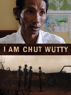 I Am Chut Wutty (2016) I Am Chut Wutty (2016)