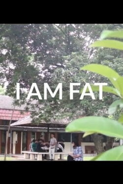 I AM FAT (2017)