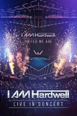 I Am Hardwell United we are Live At Ziggo Dome (2015) I Am Hardwell United we are Live At Ziggo Dome (2015)