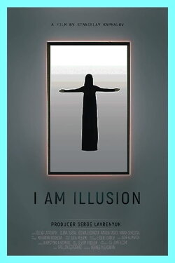 I Am Illusion (2018)