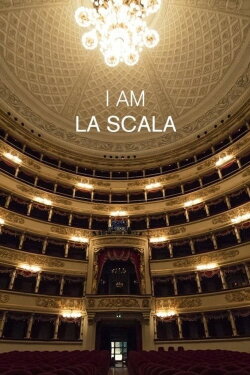 I Am La Scala (2016) I Am La Scala (2016)