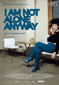 I Am Not Alone Anyway (2017)