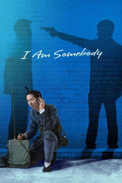 I Am Somebody (2015)