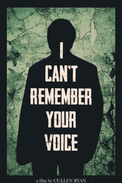 I Can’t Remember Your Voice (2022) I Can’t Remember Your Voice (2022)