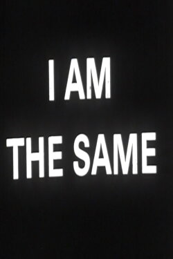 I Change I Am the Same (1969) I Change I Am the Same (1969)