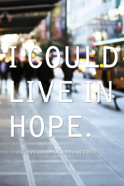 I Could Live in Hope (2011) I Could Live in Hope (2011)