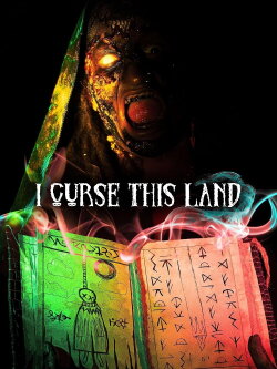 I Curse This Land (2024) I Curse This Land (2024)