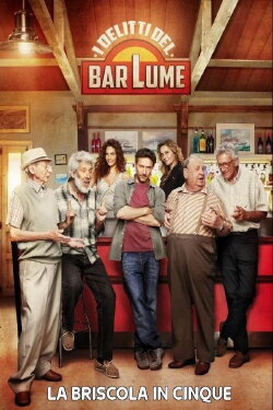 I delitti del BarLume - La briscola in cinque (2015) I delitti del BarLume - La briscola in cinque (2015)