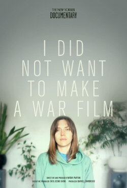I Did Not Want to Make a War Film (2022) I Did Not Want to Make a War Film (2022)