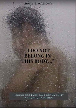 I Do Not Belong in This Body (2021) I Do Not Belong in This Body (2021)