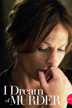 I Dream of Murder (2006) I Dream of Murder (2006)