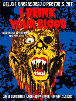 I Drink Your Blood (1971) I Drink Your Blood (1971)