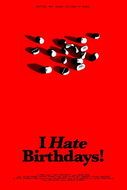 I Hate Birthdays! (2024) I Hate Birthdays! (2024)