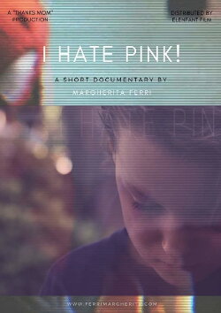 I Hate Pink! (2017) I Hate Pink! (2017)
